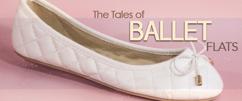  The Tales of Ballet Flats!